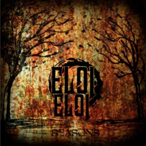 Eloi Eloi - Seasons [EP] (2011)